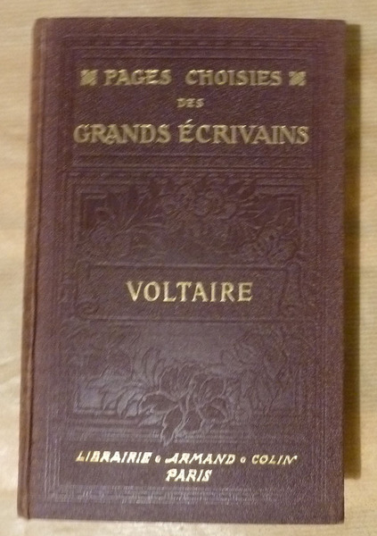 Voltaire. Pages Choisies des Grands Ecrivains. Introduction de Francis Vial.