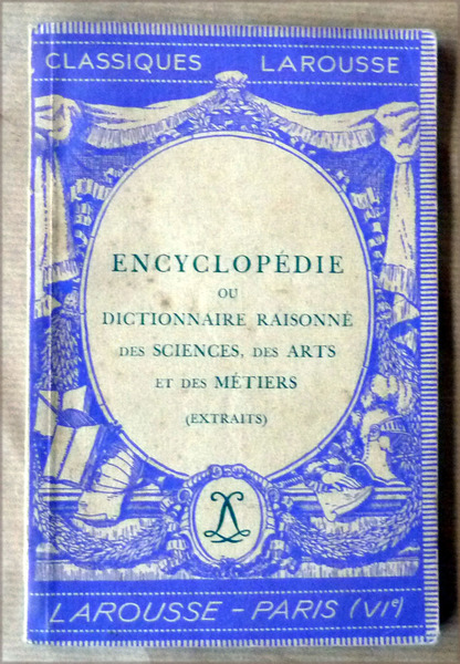 Encyclopédie ou Dictionnaire Raisonné des Sciences , des Arts et …