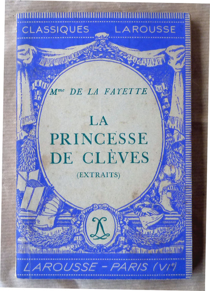 La Princesse de Clèves (extraits).