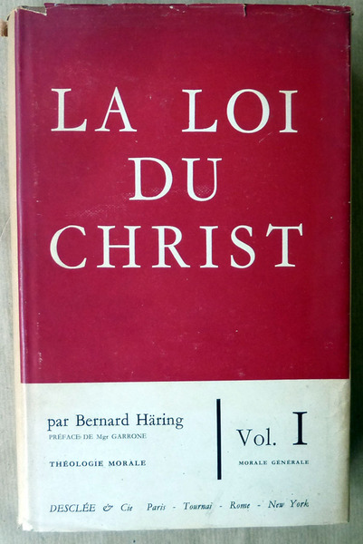 La Loi du Christ. Vol. I. Morale Générale.