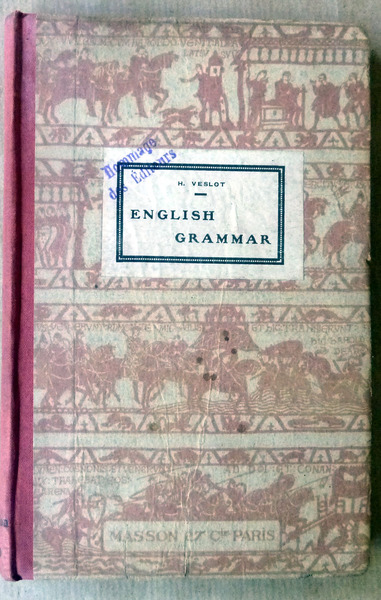 English Grammar. Manuel Classique de Grammaire Anglaise.