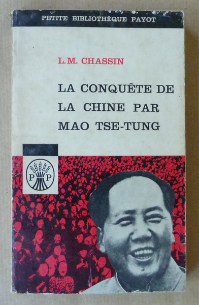 La Conquête de la Chine par Mao Tse-Tung.