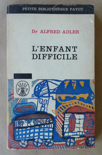 L'Enfant difficile.