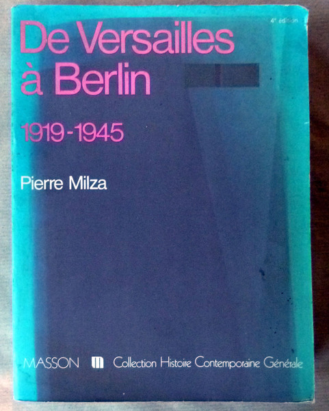 De Versailles à Berlin. 1919-1945.