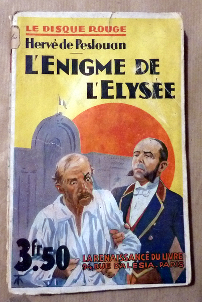 L'Enigme de l'Elysée. Collection Le Disque Rouge.