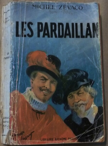 Les Pardaillan (Tome I).