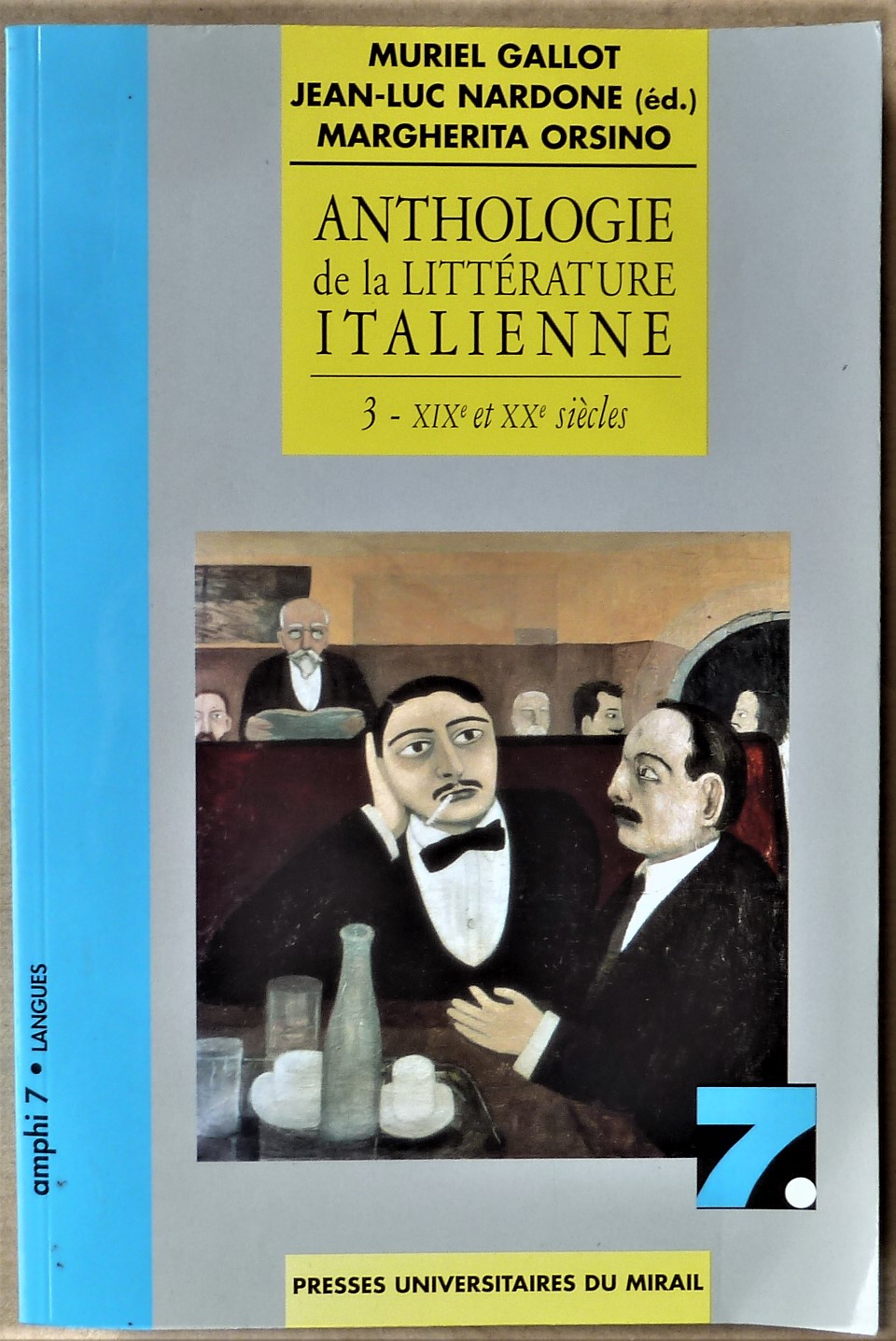 Anthologie de La Littérature Italienne. 3- XIXe et XXe siècle.