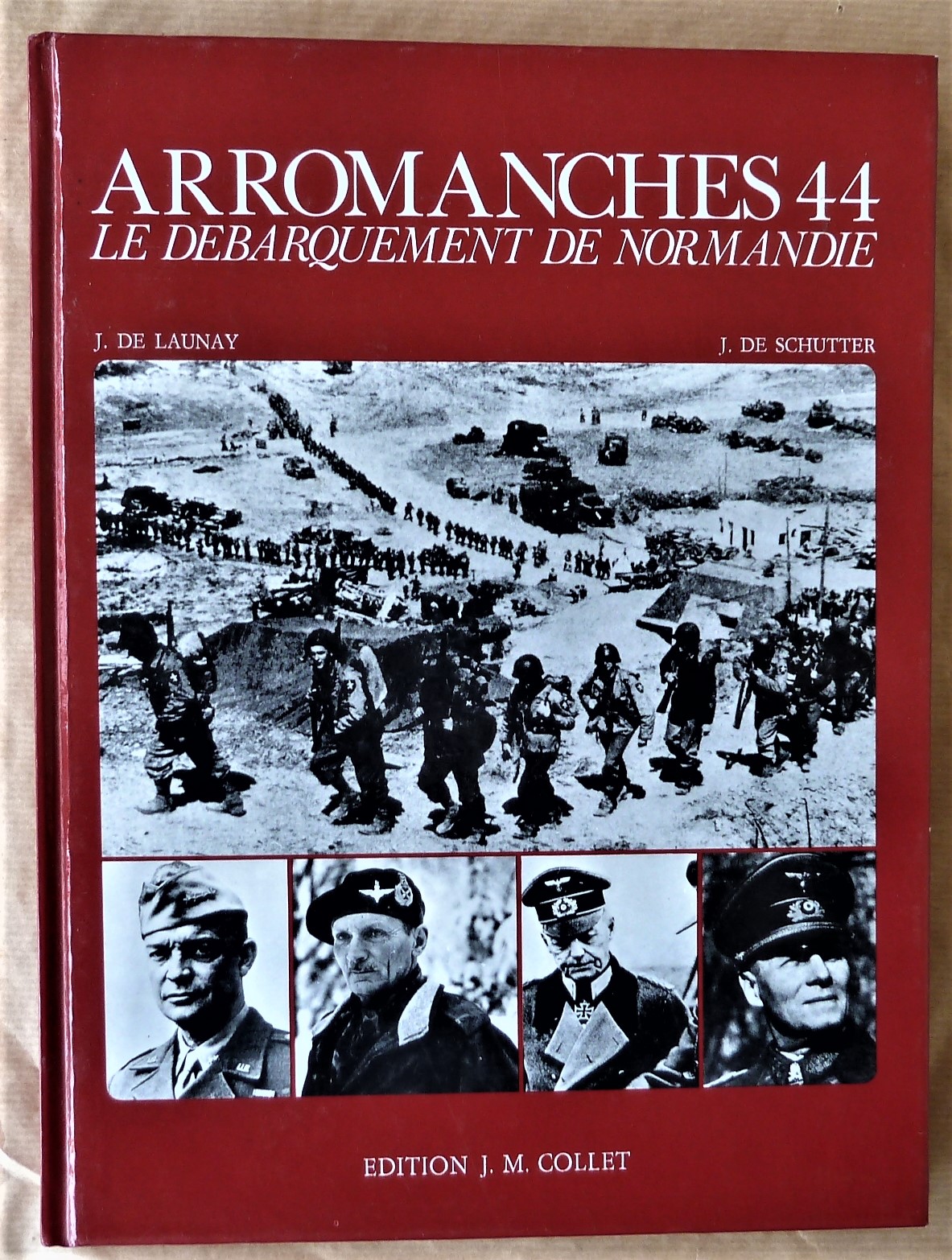 Arromanches 44. Le Débarquement de Normandie.