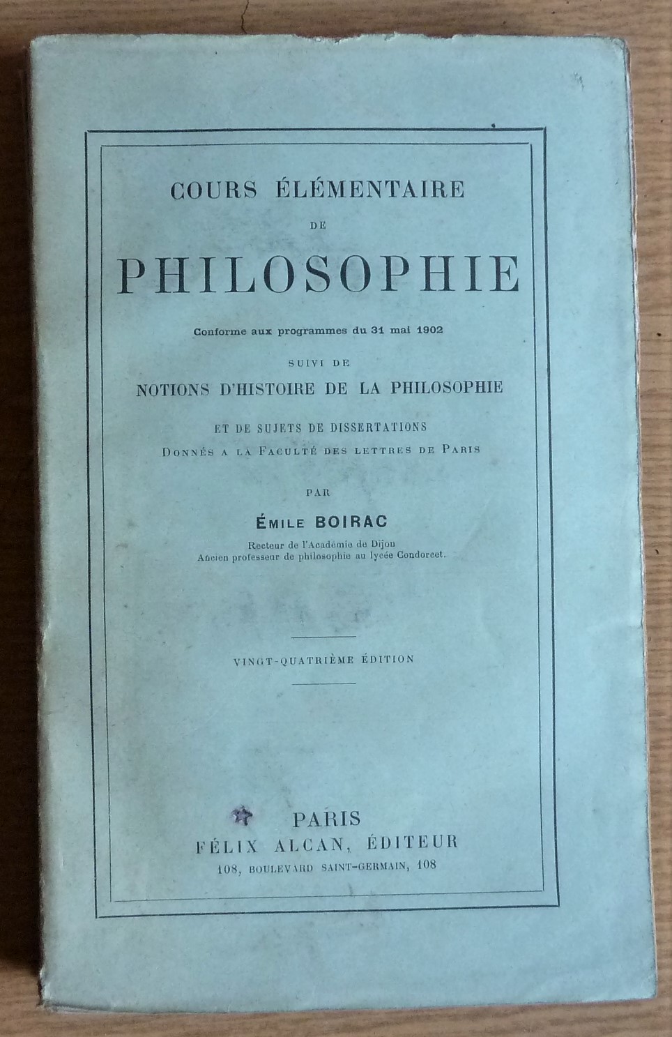 Cours Elémentaire de Philosophie conforme aux programmes du 31 mai …