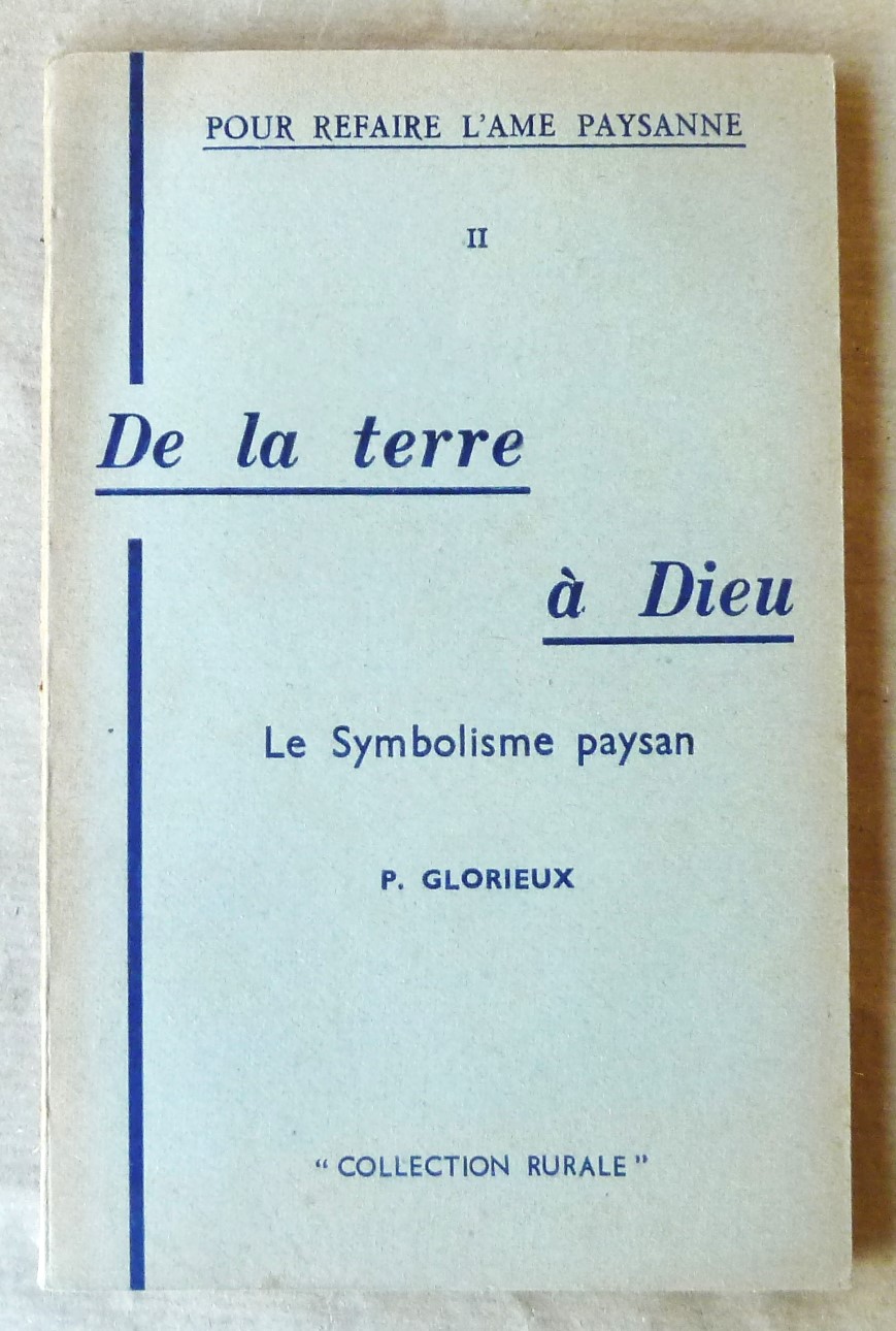 De La Terre à Dieu. Le Symbolisme Paysan. " Pour …