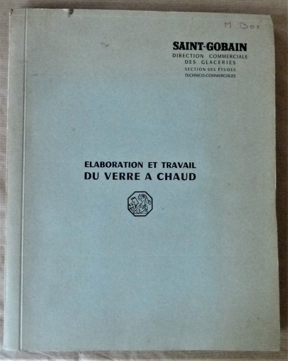 Elaboration et Travail du Verre à Chaud.