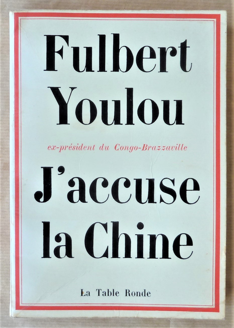 J'accuse La Chine.