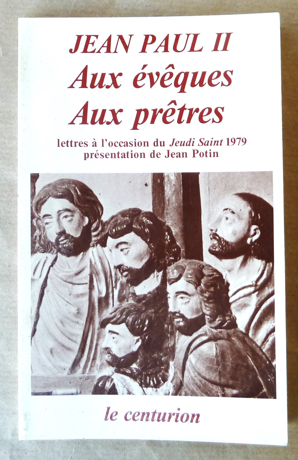 Jean-Paul II aux évêques aux prêtres. Lettres à l'occasion du …