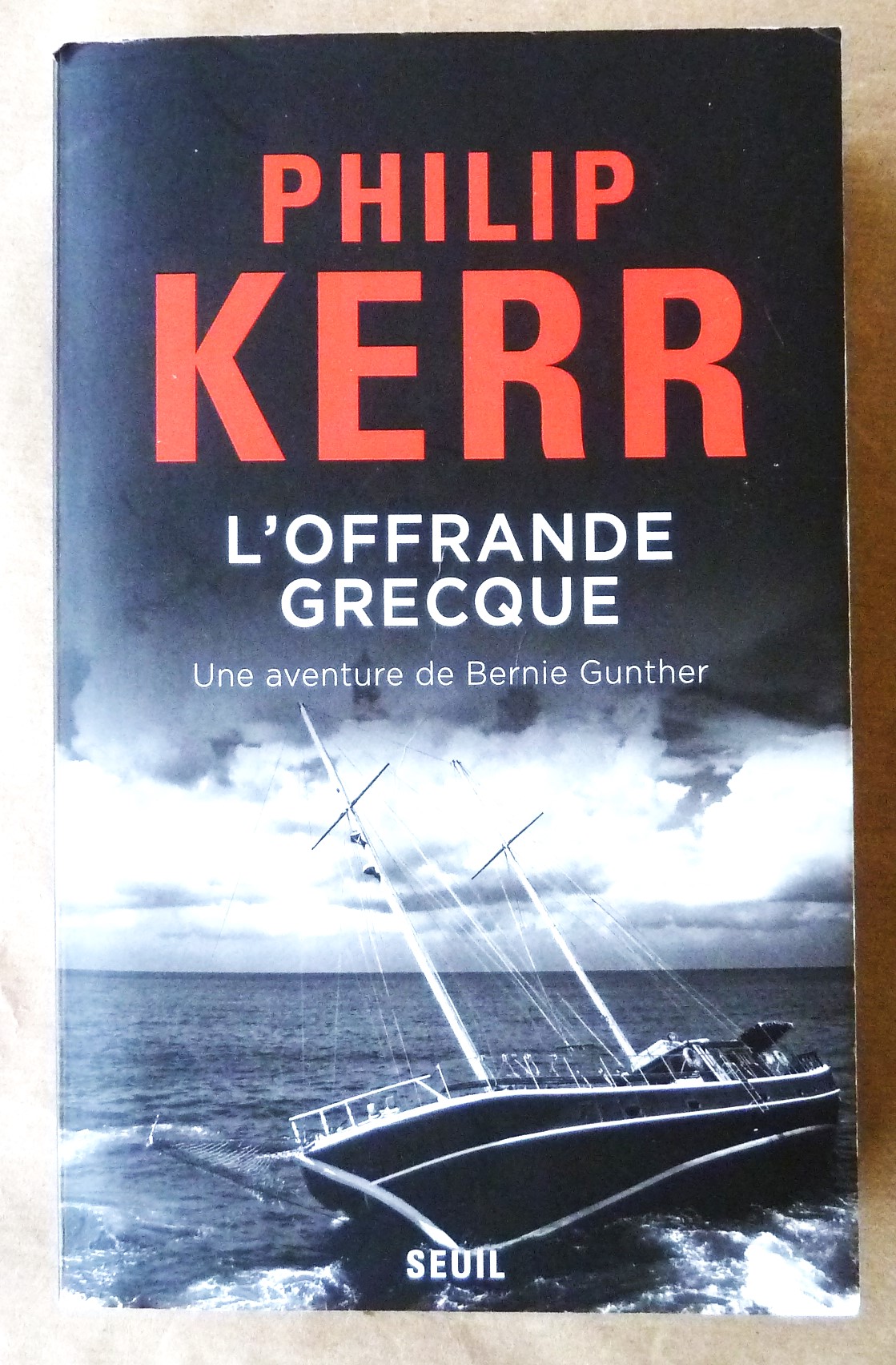 L'offrande Grecque. Une aventure de Bernie Gunther.