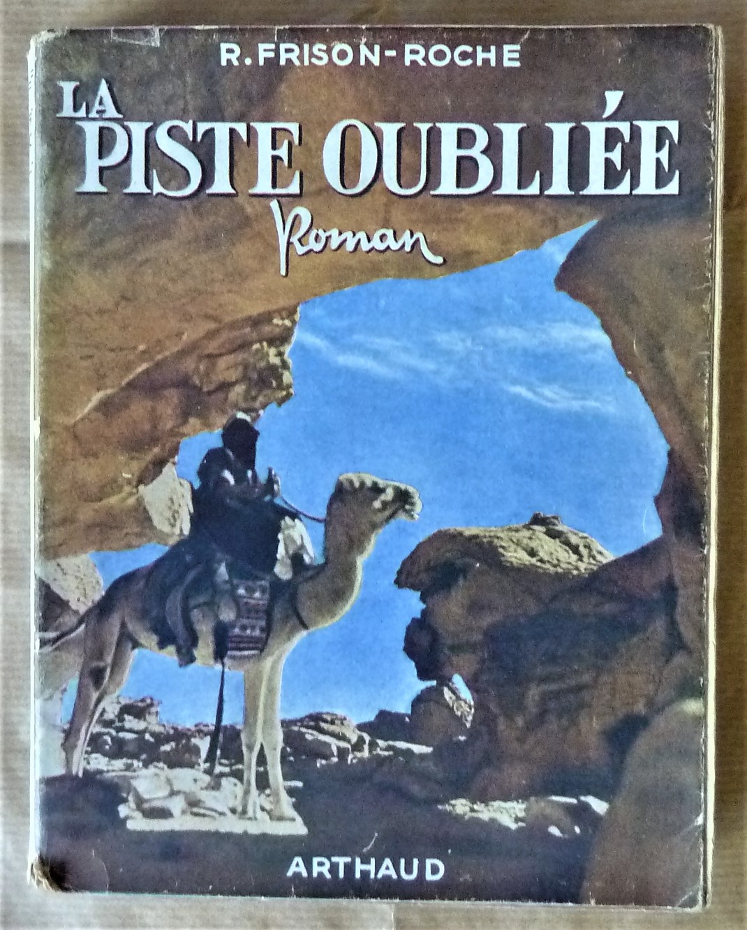 La Piste Oubliée. Roman.