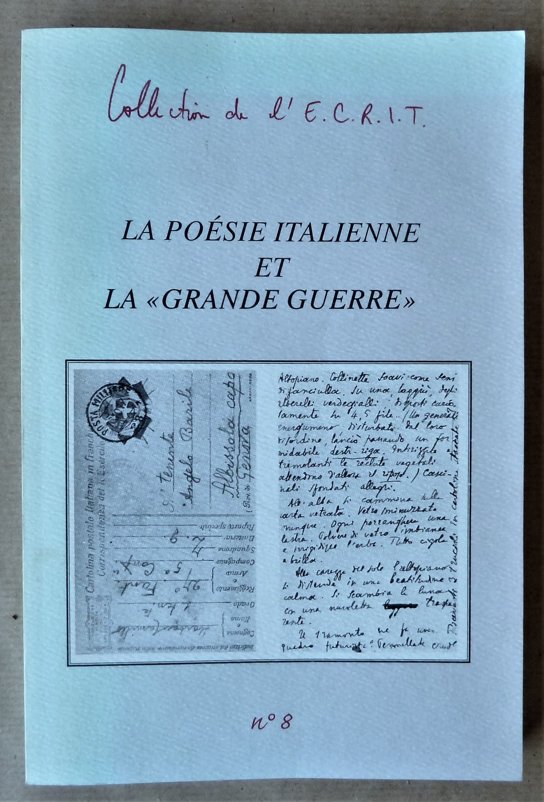 La Poésie Italienne et La Grande Guerre. Ungaretti; Sbarbaro. Collection …