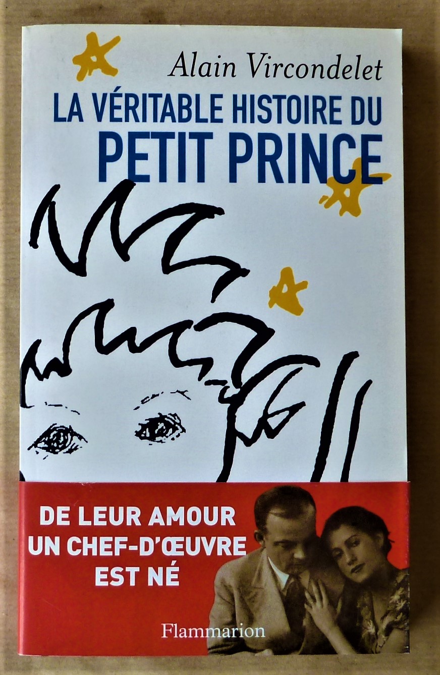 La Véritable Histoire du Petit Prince.