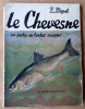 Le Chevesne. Sa pêche en toutes saisons.