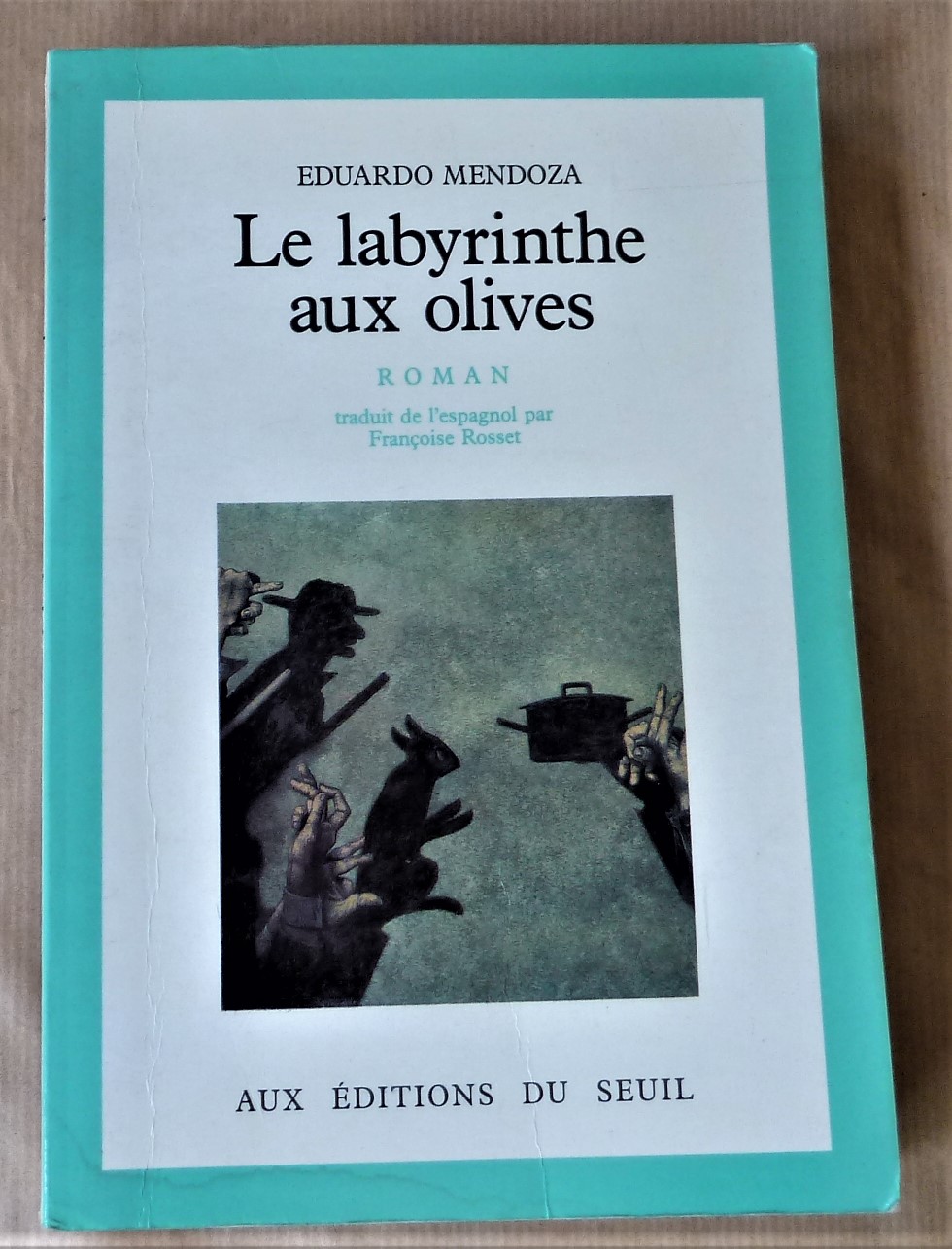 Le Labyrinthe aux Olives. Traduit de l'espagnol par Françoise Rosset.