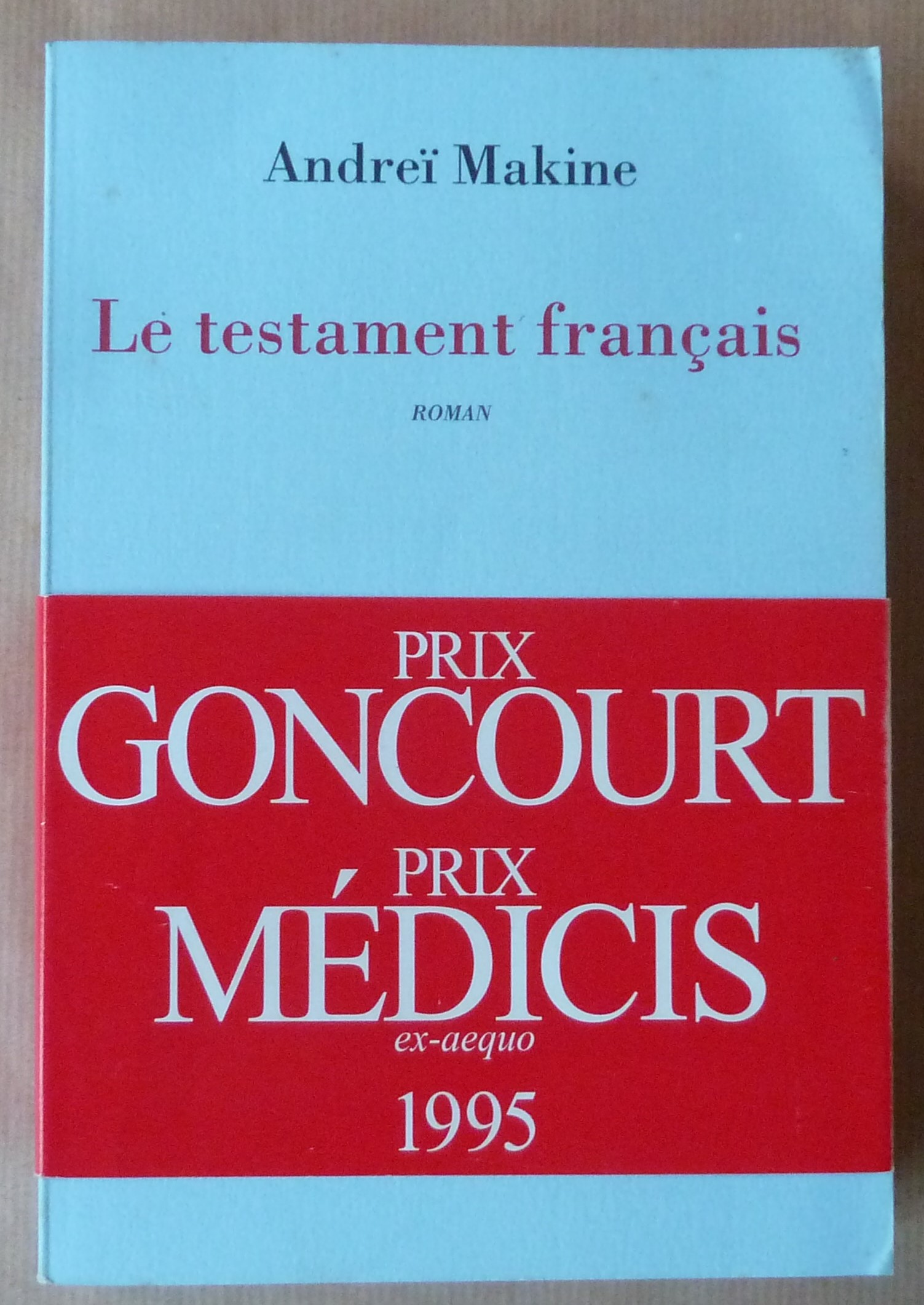 Le Testament Français . Roman.