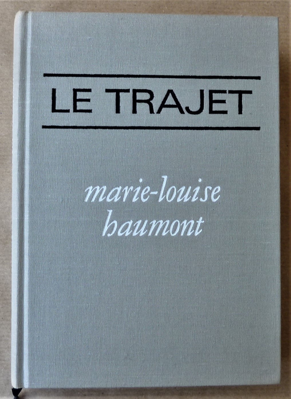 Le Trajet. Collection "Le Cercle du Nouveau Livre".