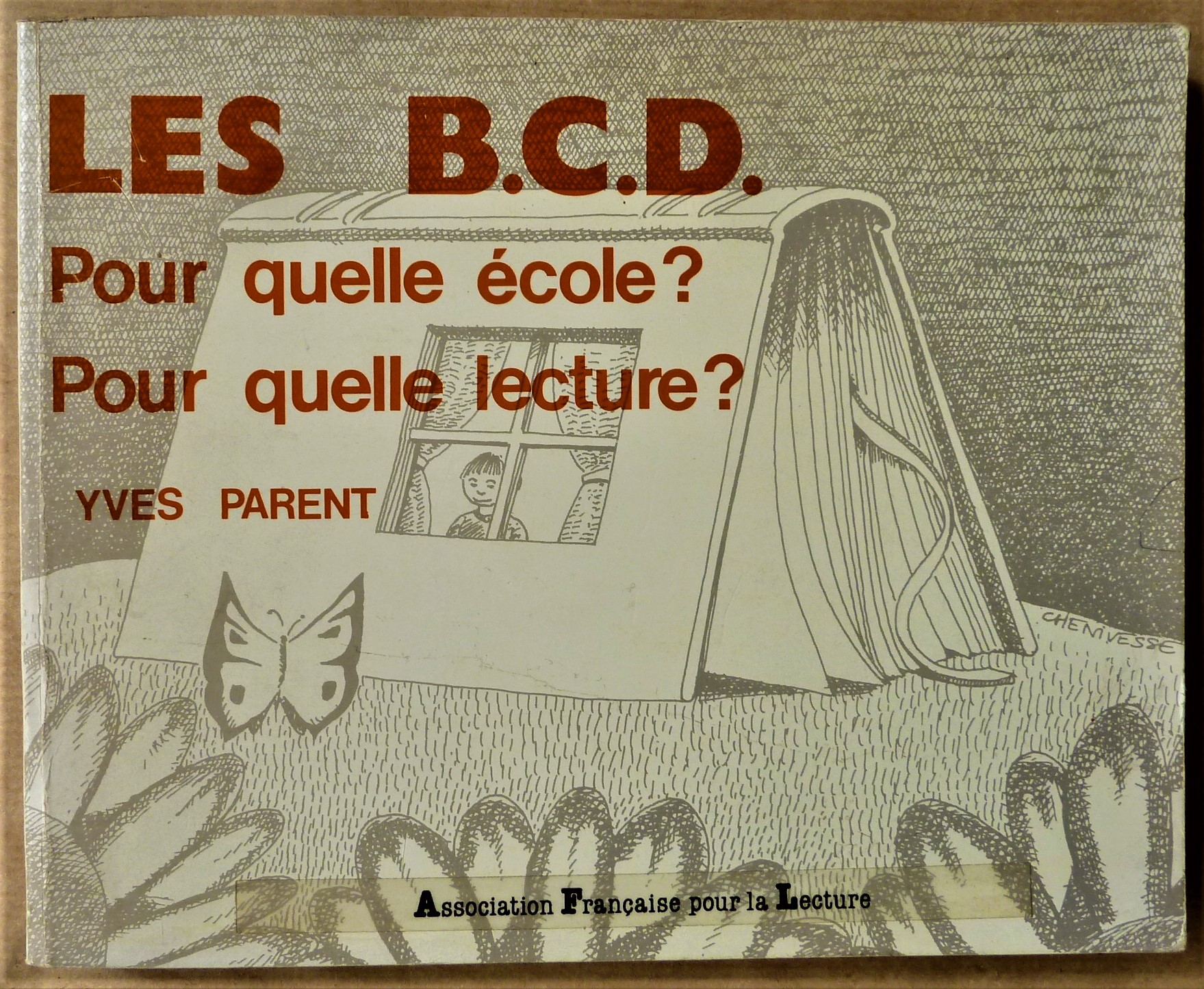 Les B.C.D. Pour quelle école? Pour quelle lecture?