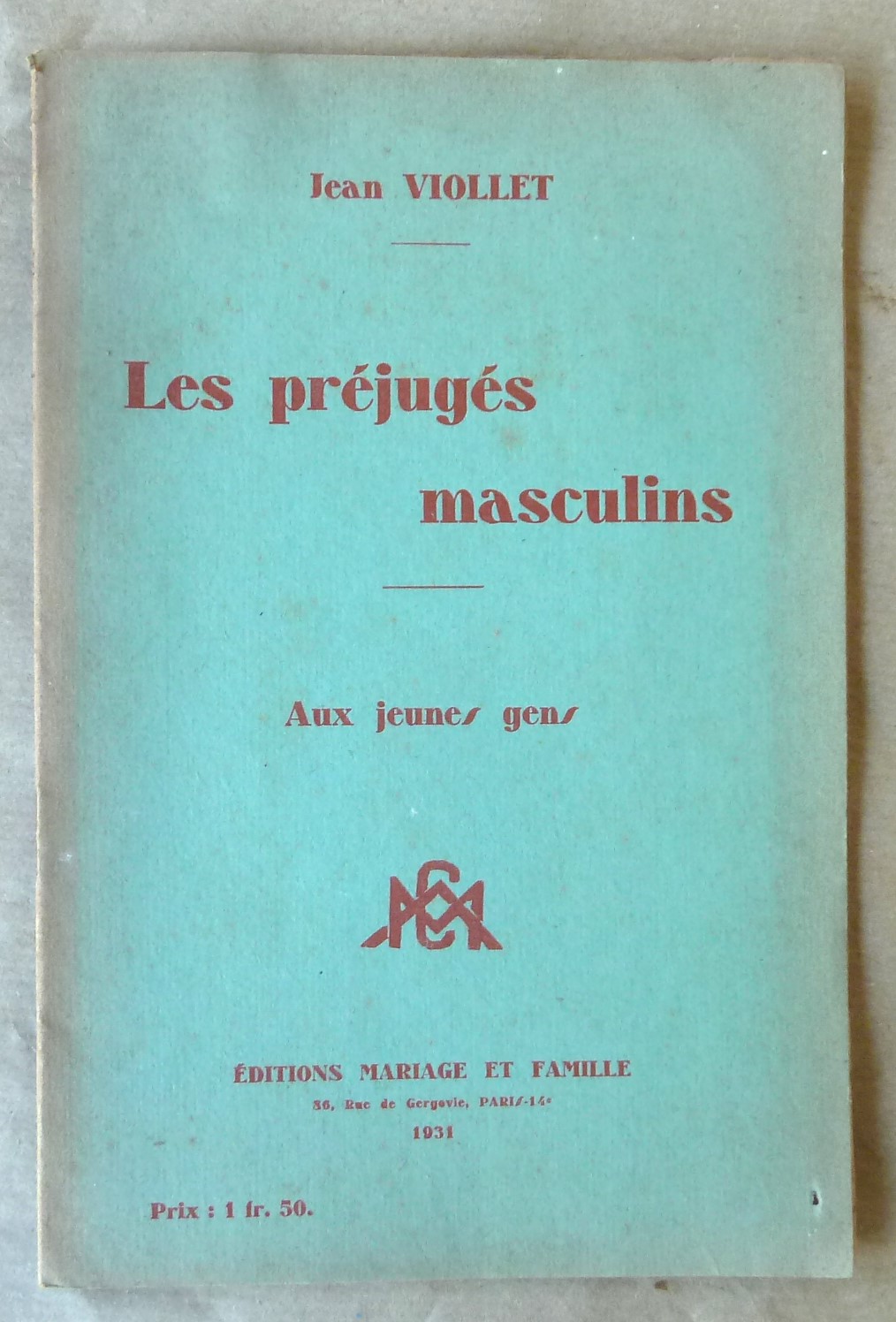 Les Préjugés Masculins. Aux Jeunes gens.