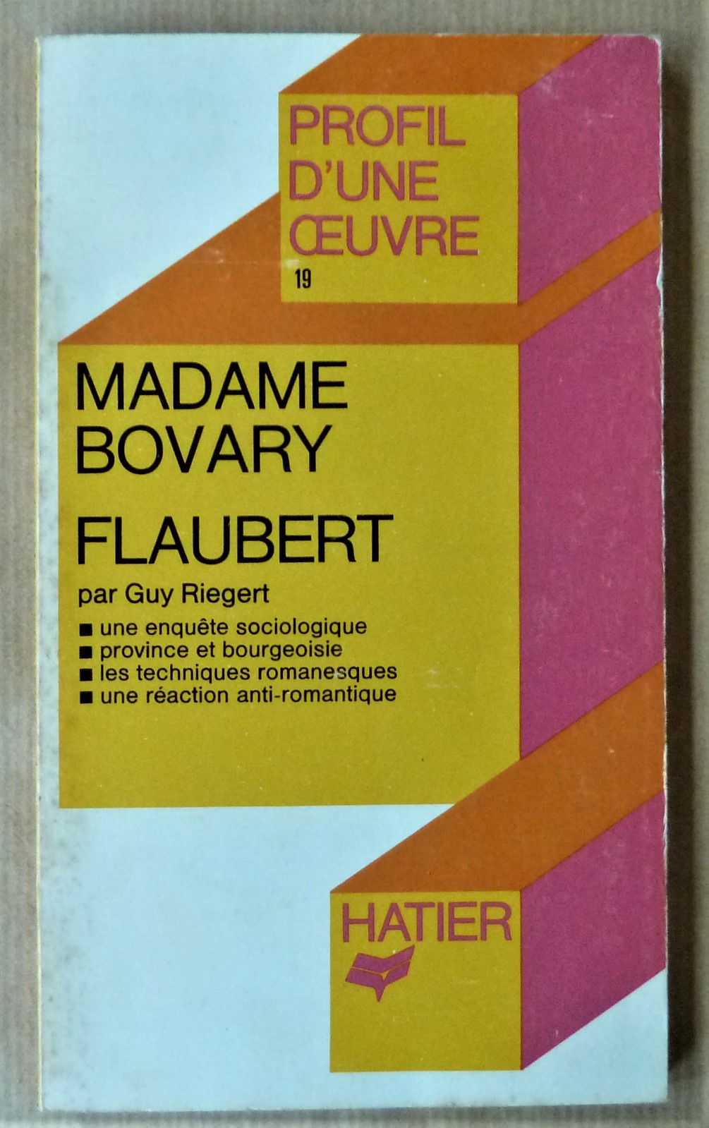 Madame Bovary. Flaubert. Profil d'une oeuvre N°19.