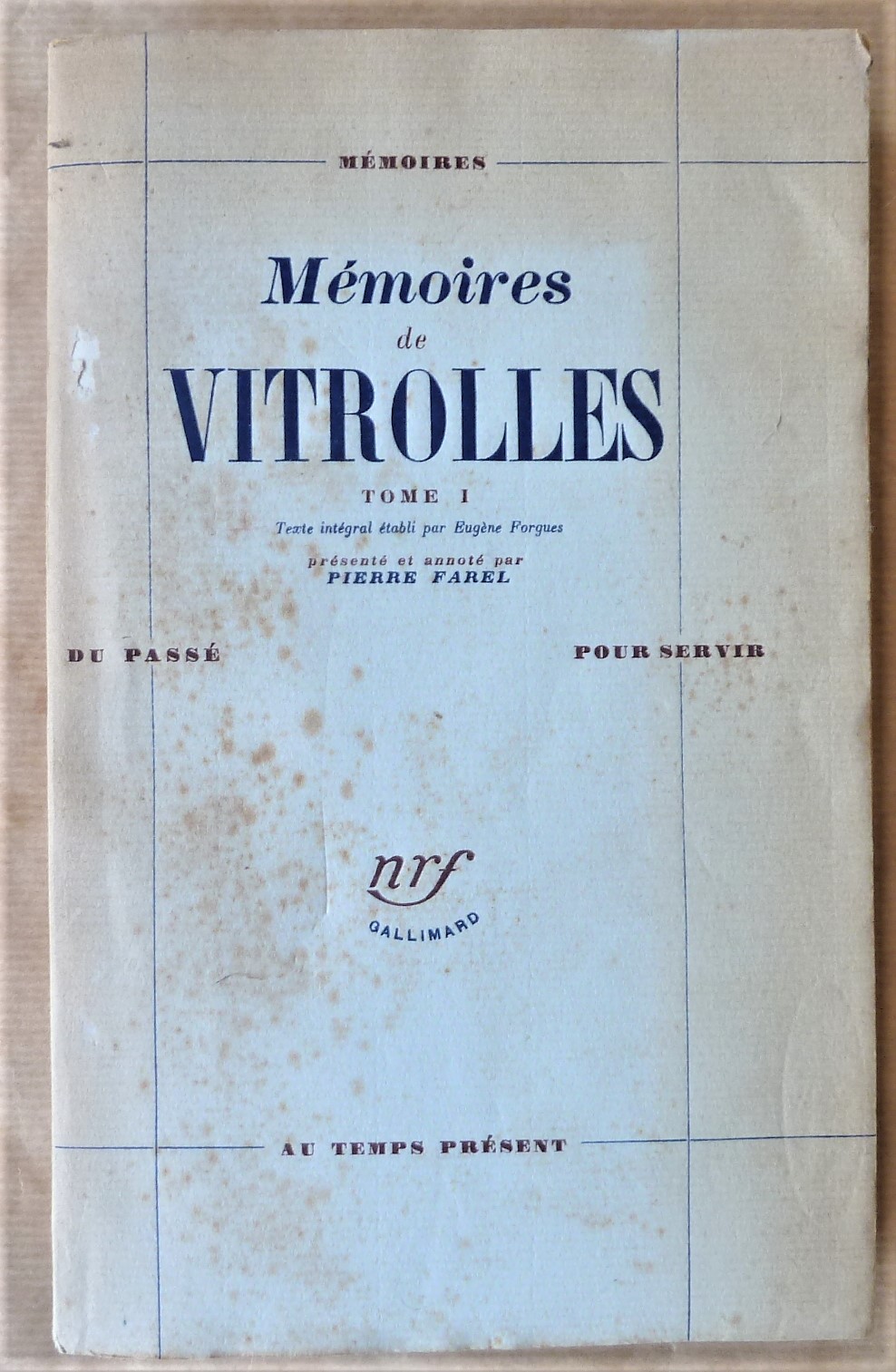 Mémoires de Vitrolles. Tome I. Texte intégral établi par Eugène …