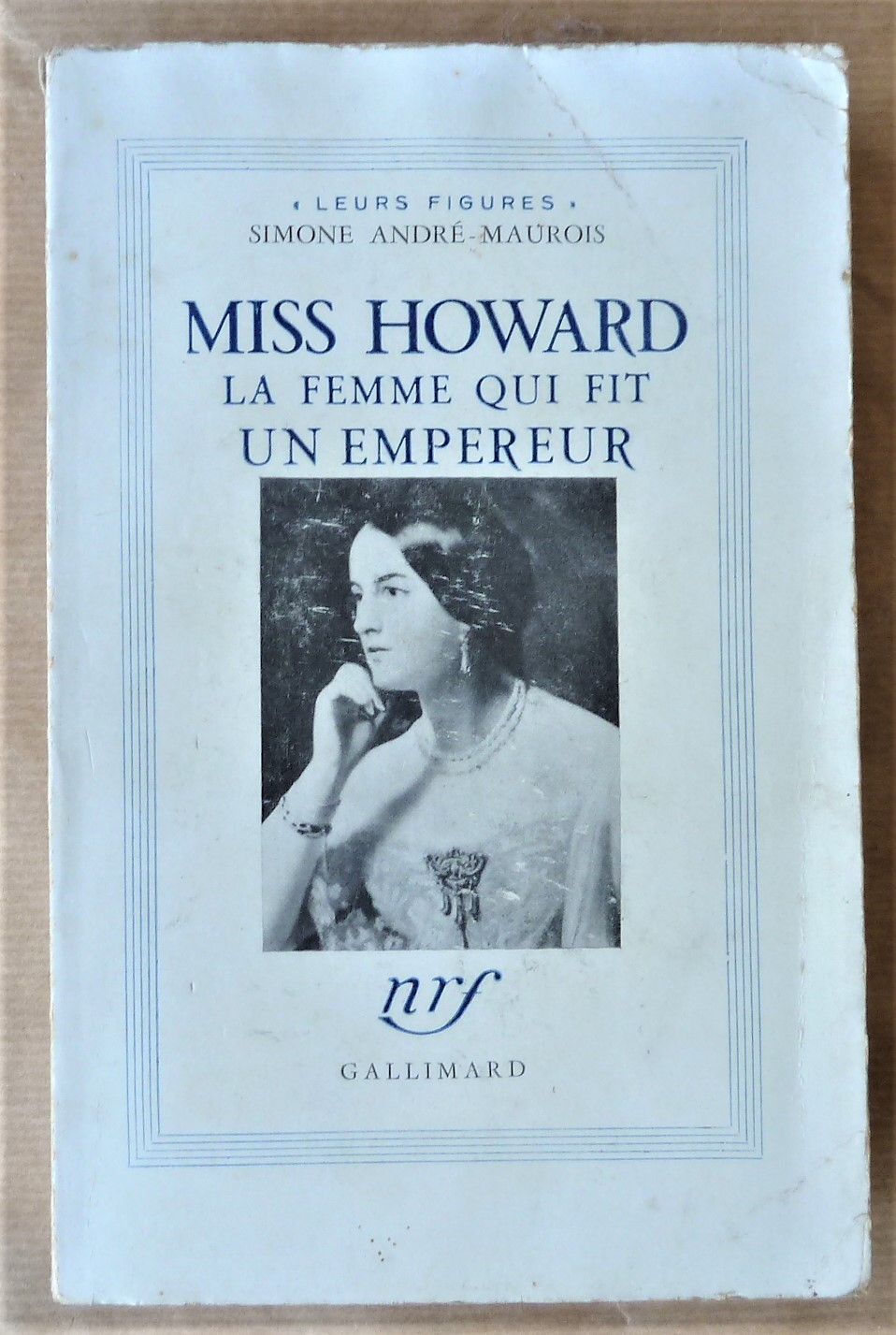 Miss Howard. La Femme qui fit un Empereur.