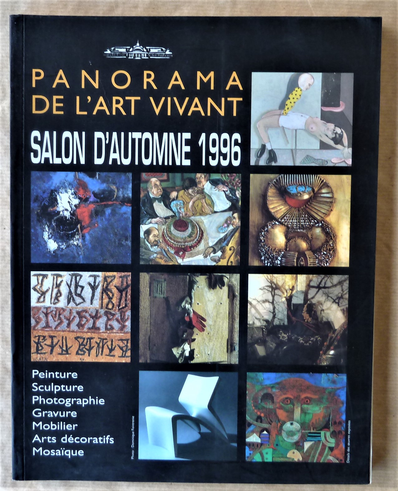 Panorama de l'Art Vivant. Salon D'Automne 1996. Peinture. Sculpture. Photographie. …