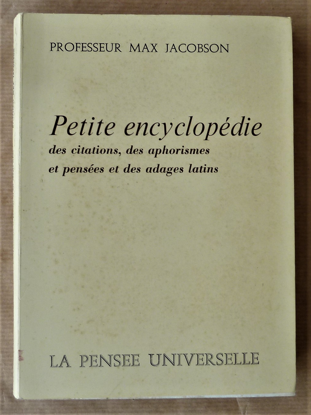 Petite Encyclopédie des citations, des aphorismes et pensées et des …