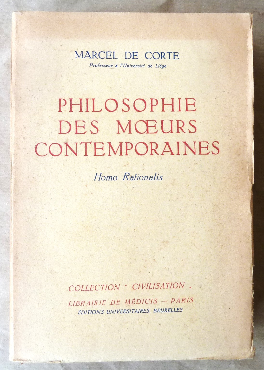 Philosophie des Moeurs Contemporaines. Homo Rationalis.