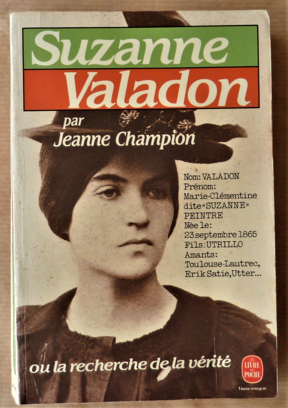 Suzanne Valadon ou la recherche de la vérité.