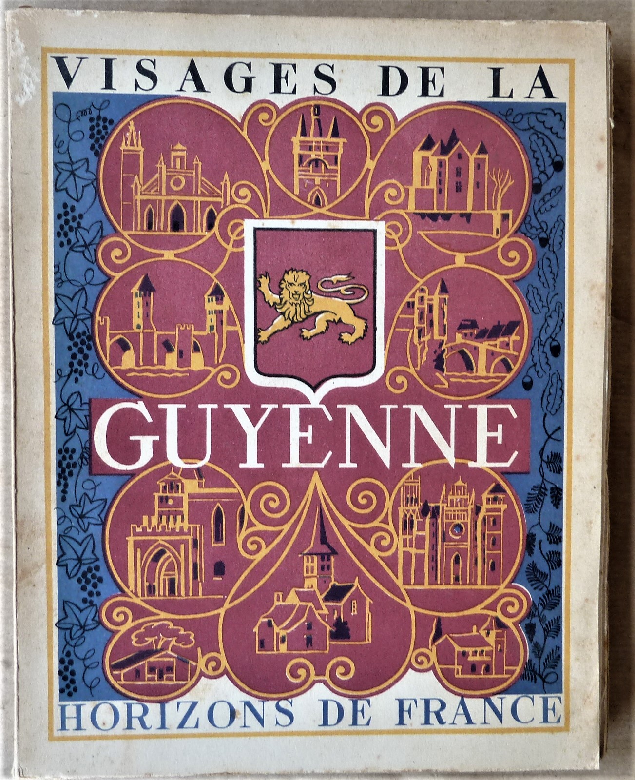 Visage de La Guyenne. Collection "Les Provinciales".