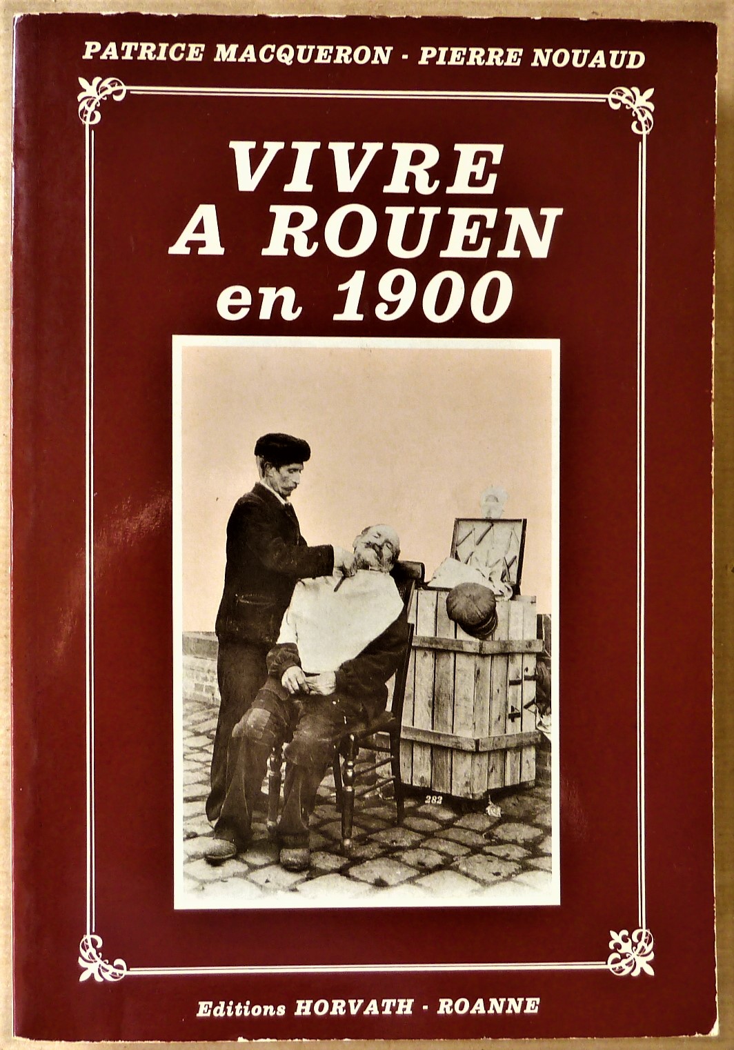 Vivre à Rouen en 1900.