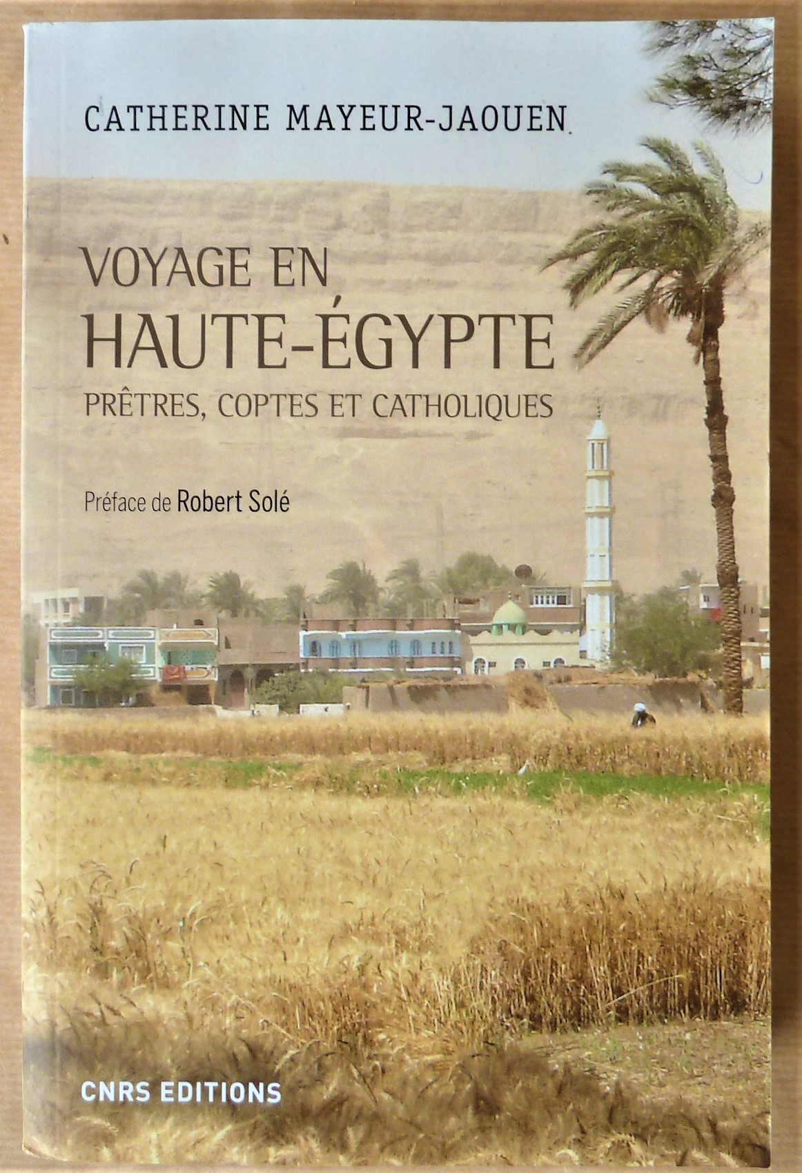 Voyage en Haut - Egypte. Prêtres, Coptes et Catholiques