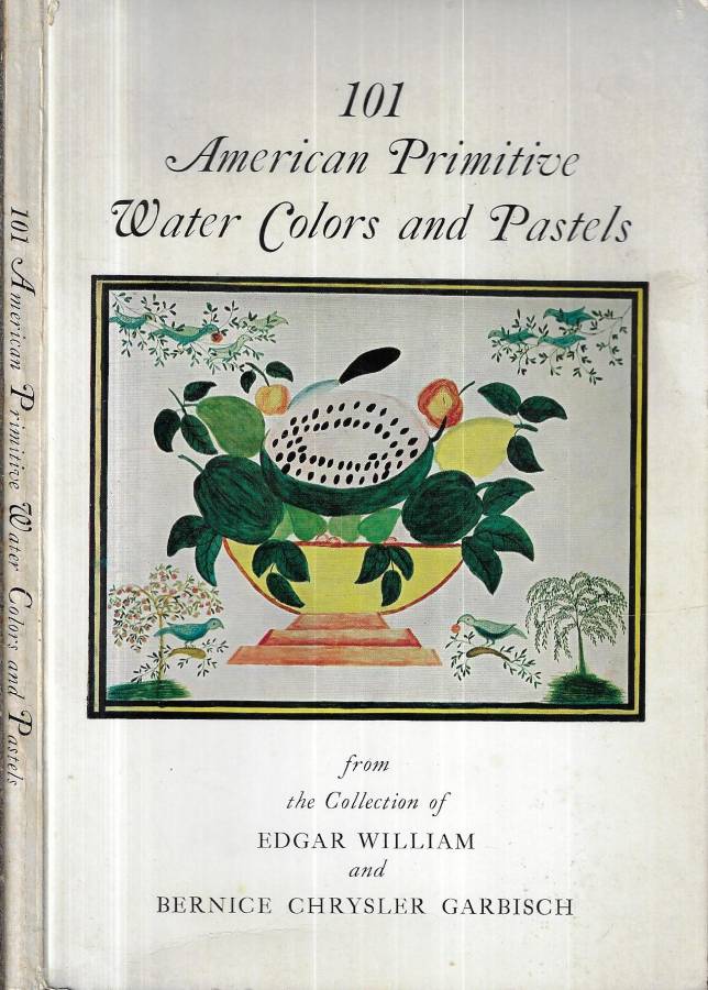 101 american primitive water colors and pastels