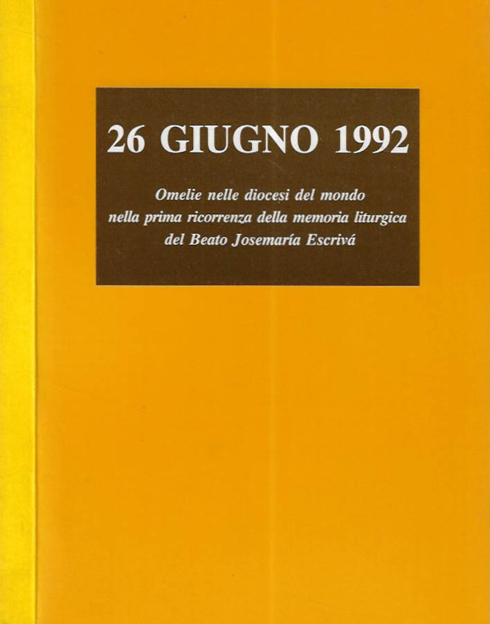 26 Giugno 1992. Omelie nelle diocesi del mondo nella prima …