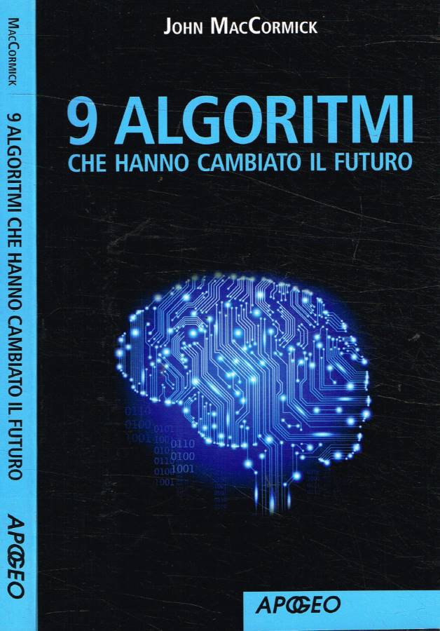 9 algoritmi che hanno cambiato il futuro