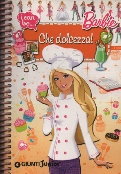 Barbie. Che dolcezza I can be….