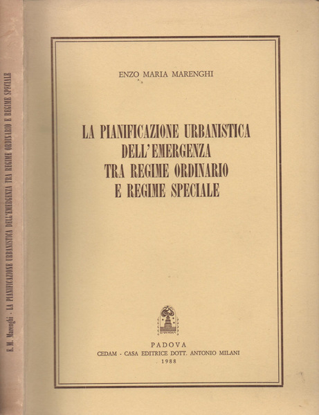 La pianificazione urbanistica dell’emergenza tra regime ordinario e regime speciale