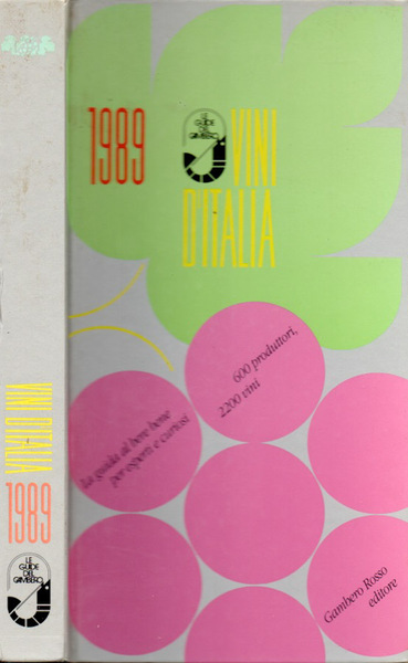 1989 Vini d’Italia La guida al bere bene per esperti …