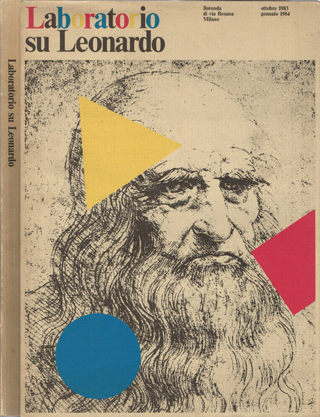 Laboratorio su Leonardo Rotonda di Via Besana, Milano, ottobre 1983 …