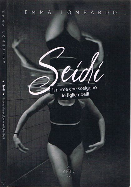 Seidi Il nome che scelgono le figlie ribelli