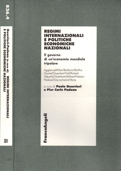 Regimi internazionali e politiche economiche nazionali Il governo di un'economia …