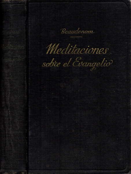 Meditaciones afectivas y practicas sobre el Evangelio