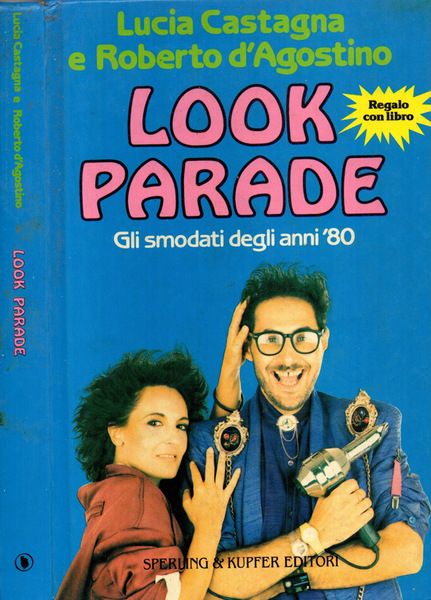 Look Parade Gli smodati degli anni '80
