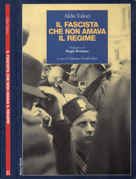 Il Fascista che non amava il Regime