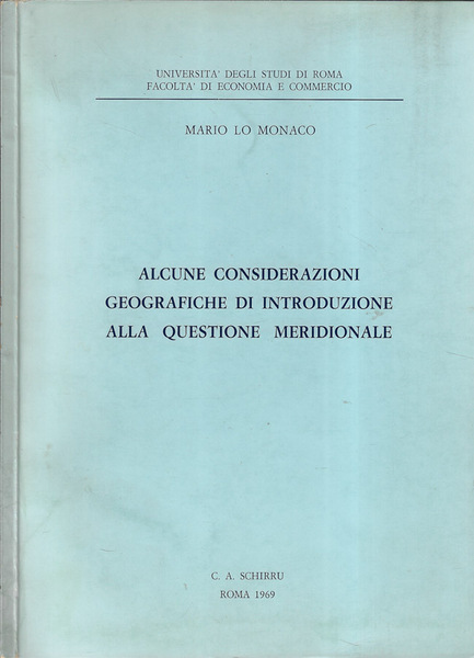 Alcune considerazioni geografiche di introduzione alla questione meridionale